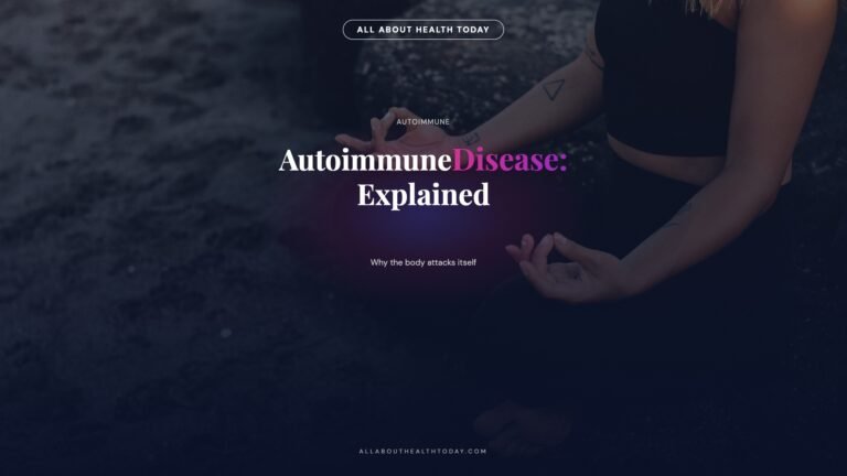 What is Autoimmune Disease
