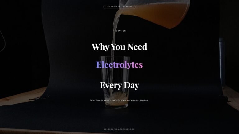 Electrolytes: What They Do, When and Why You Need Them